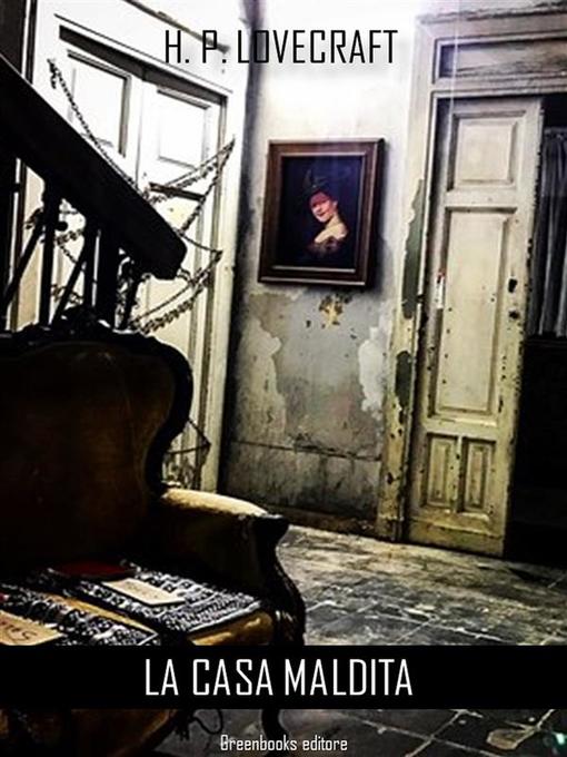 Title details for La casa maldita by H. P. Lovecraft - Wait list